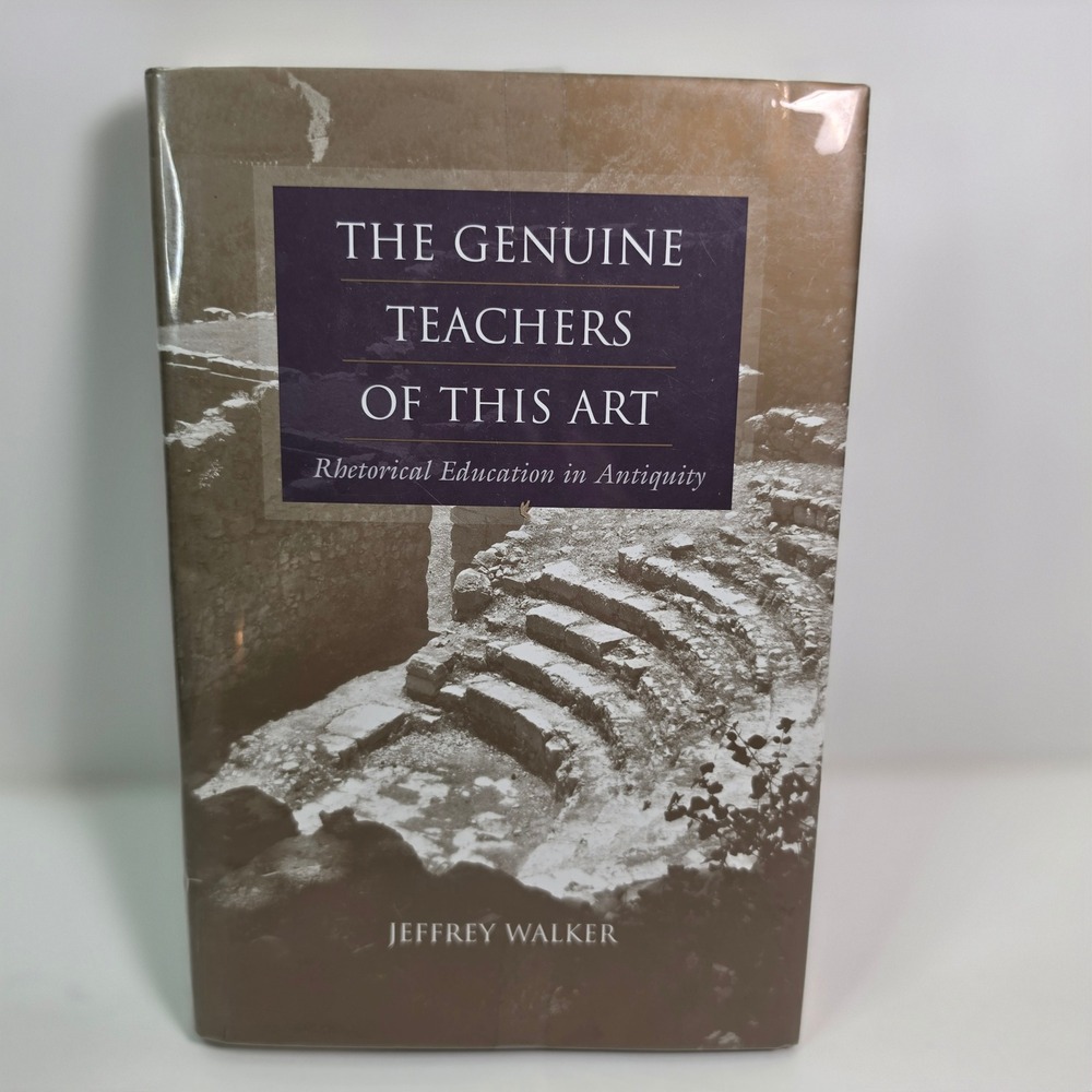 The Genuine Teachers of This Art Jeffrey Walker Hardcover Rhetoric Ex-Library